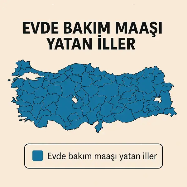 Ağustos 2025 Evde Bakım Maaşı Yatan İller
